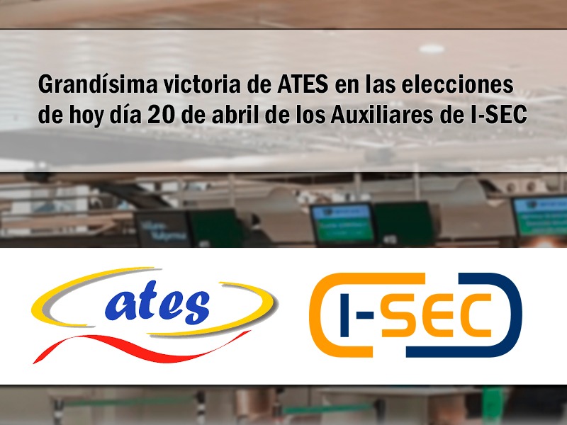 Ates consigue un excelente resultado en las elecciones de I-Sec Auxiliares