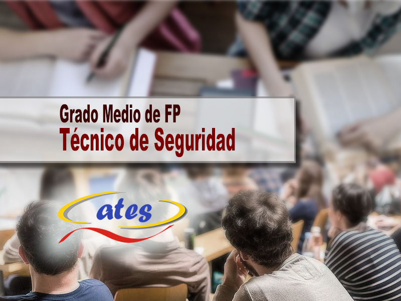 Grado Medio FP Técnico de Seguridad