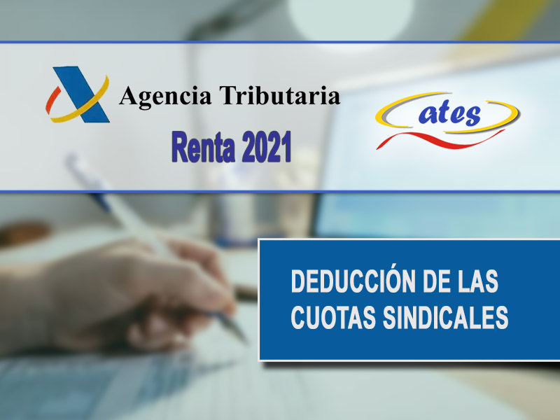 Deducción de las cuotas sindicales en la declaración de la Renta 2021